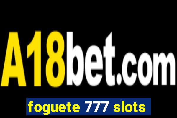 foguete 777 slots